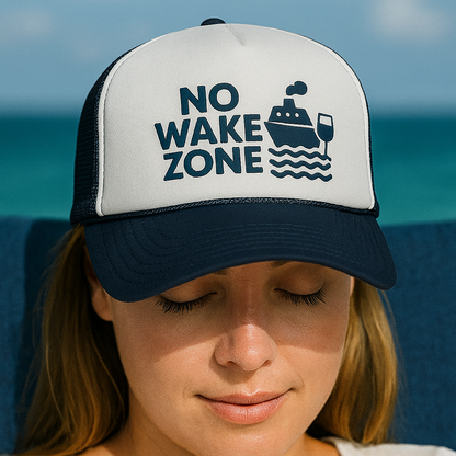 No Wake Zone Trucker Hat – Funny Cruise & Vacation Hat, Sleepy Vibes, Beach or Boat Day Must-Have