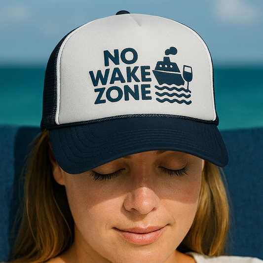 No Wake Zone Trucker Hat – Funny Cruise & Vacation Hat, Sleepy Vibes, Beach or Boat Day Must-Have