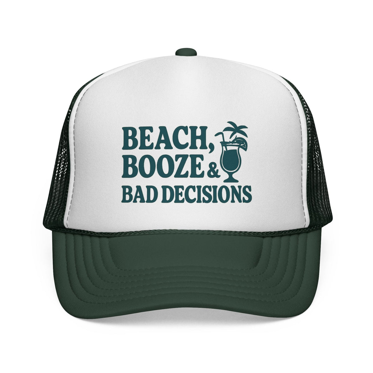 Dark Green Beach, Booze & Bad Decisions Hat, front view of the printed panel