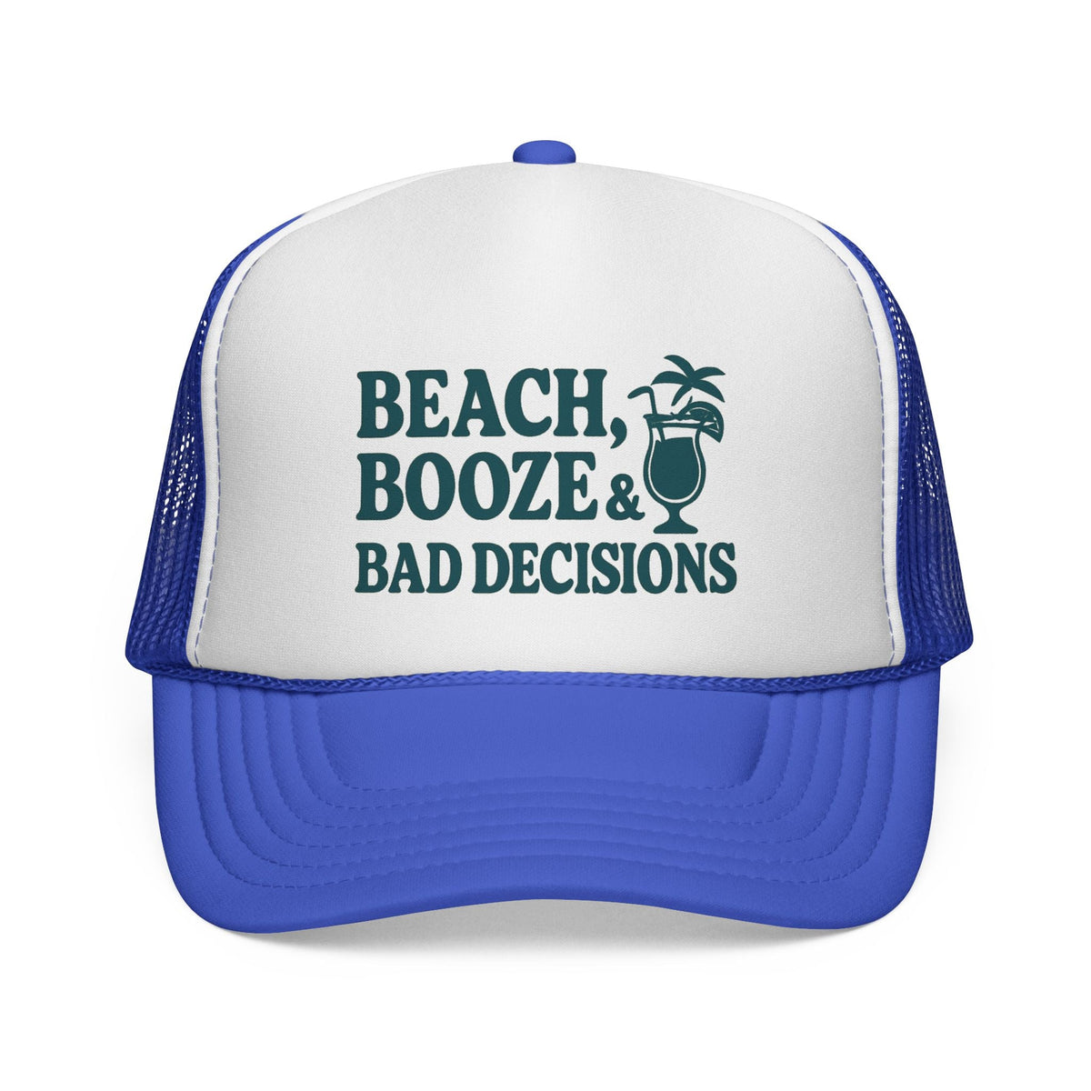 Royal Beach, Booze & Bad Decisions Hat, front view of the printed panel
