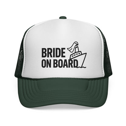 Dark Green Bride On Board Trucker Hat, front view of the printed panel