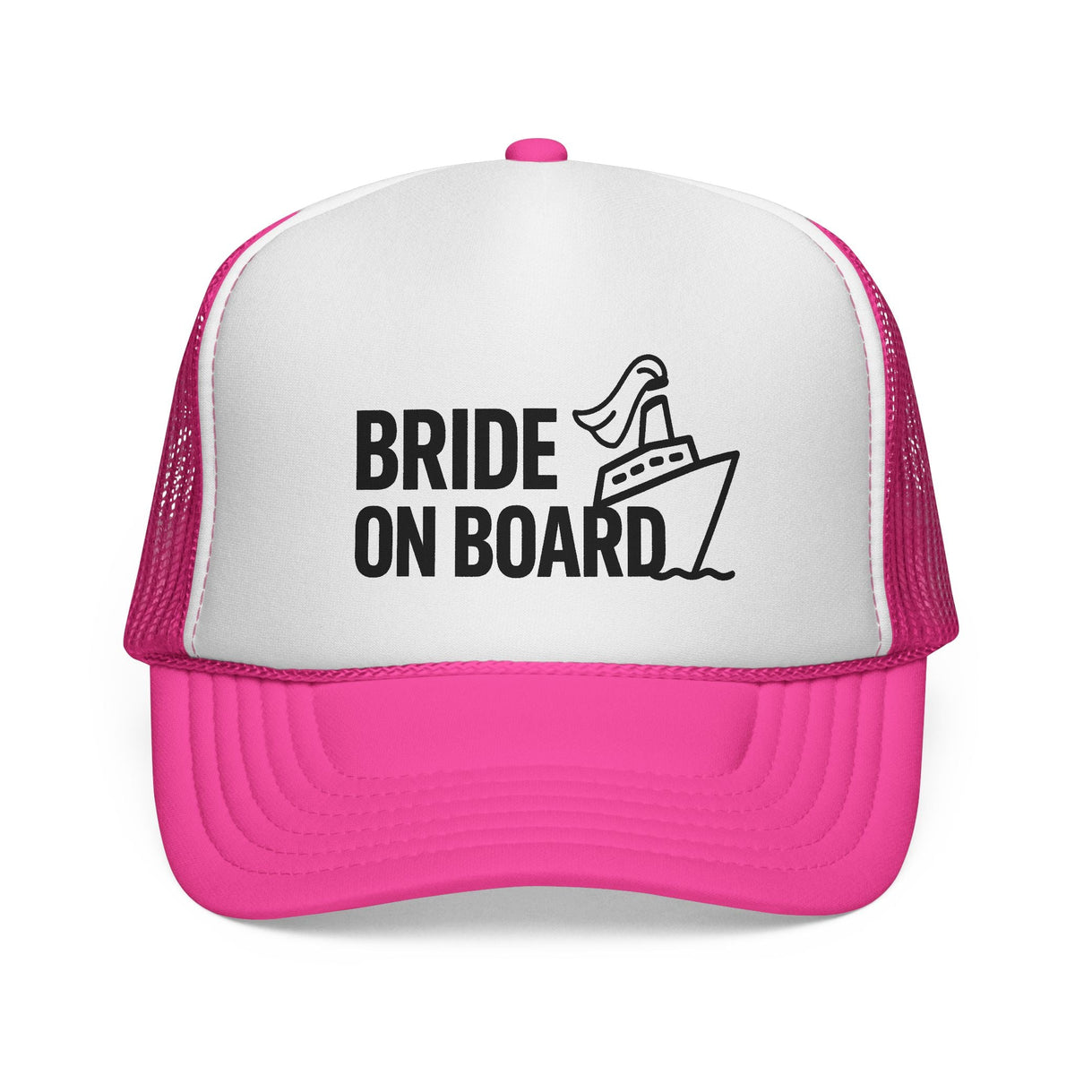 Pink Bride On Board Trucker Hat, front view of the printed panel