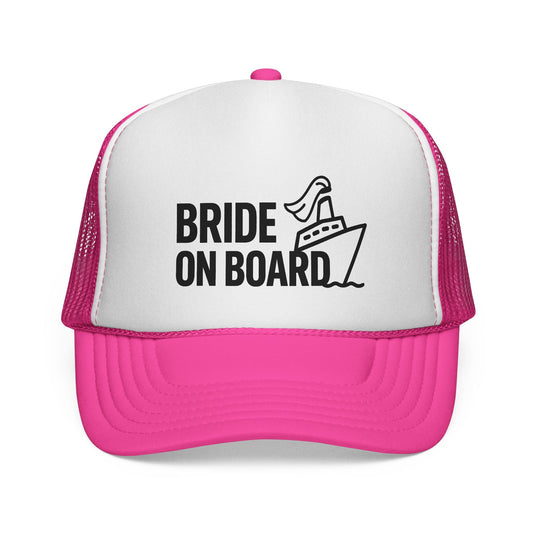 Pink Bride On Board Trucker Hat, front view of the printed panel