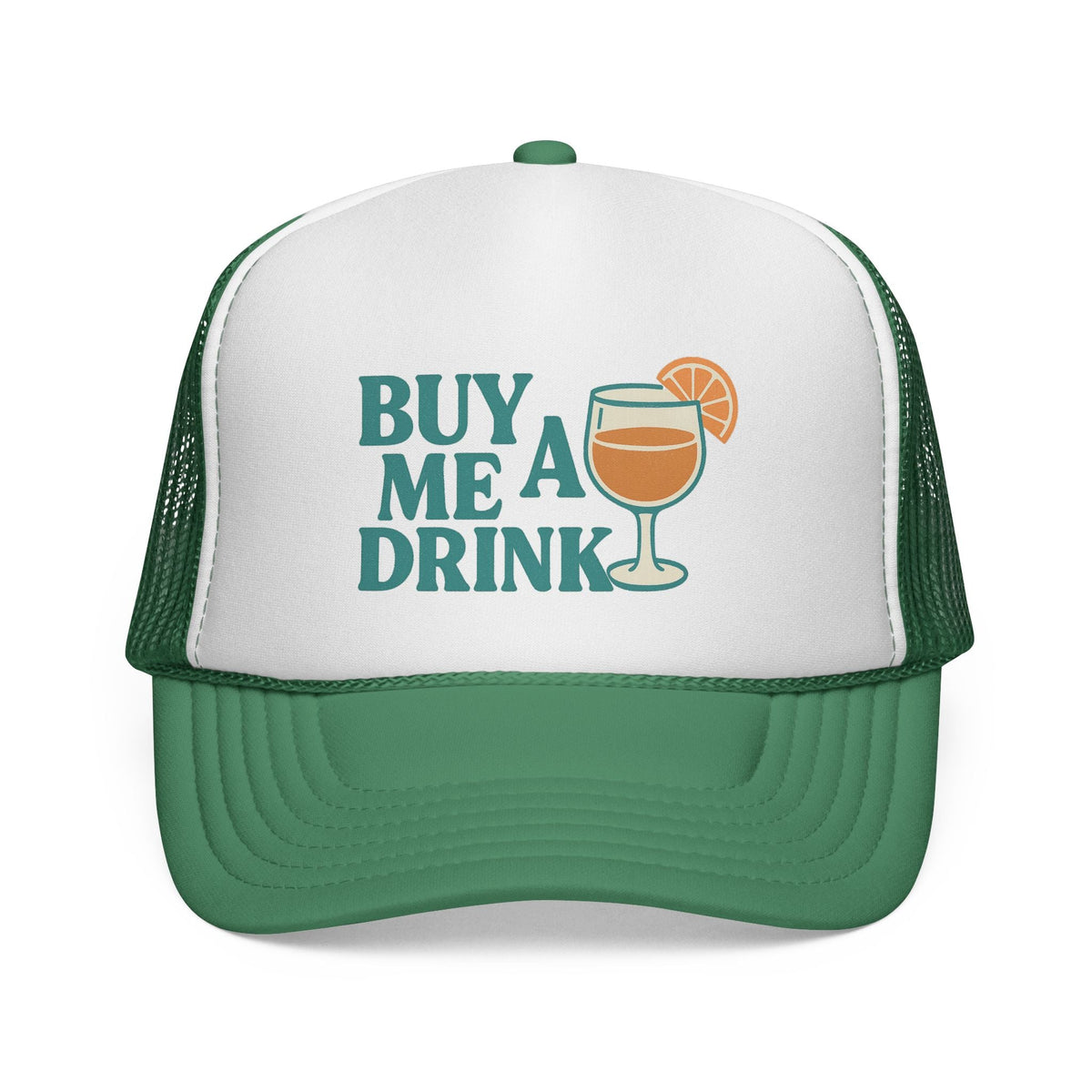Green Buy Me a Drink Trucker Hat, front view of the printed panel