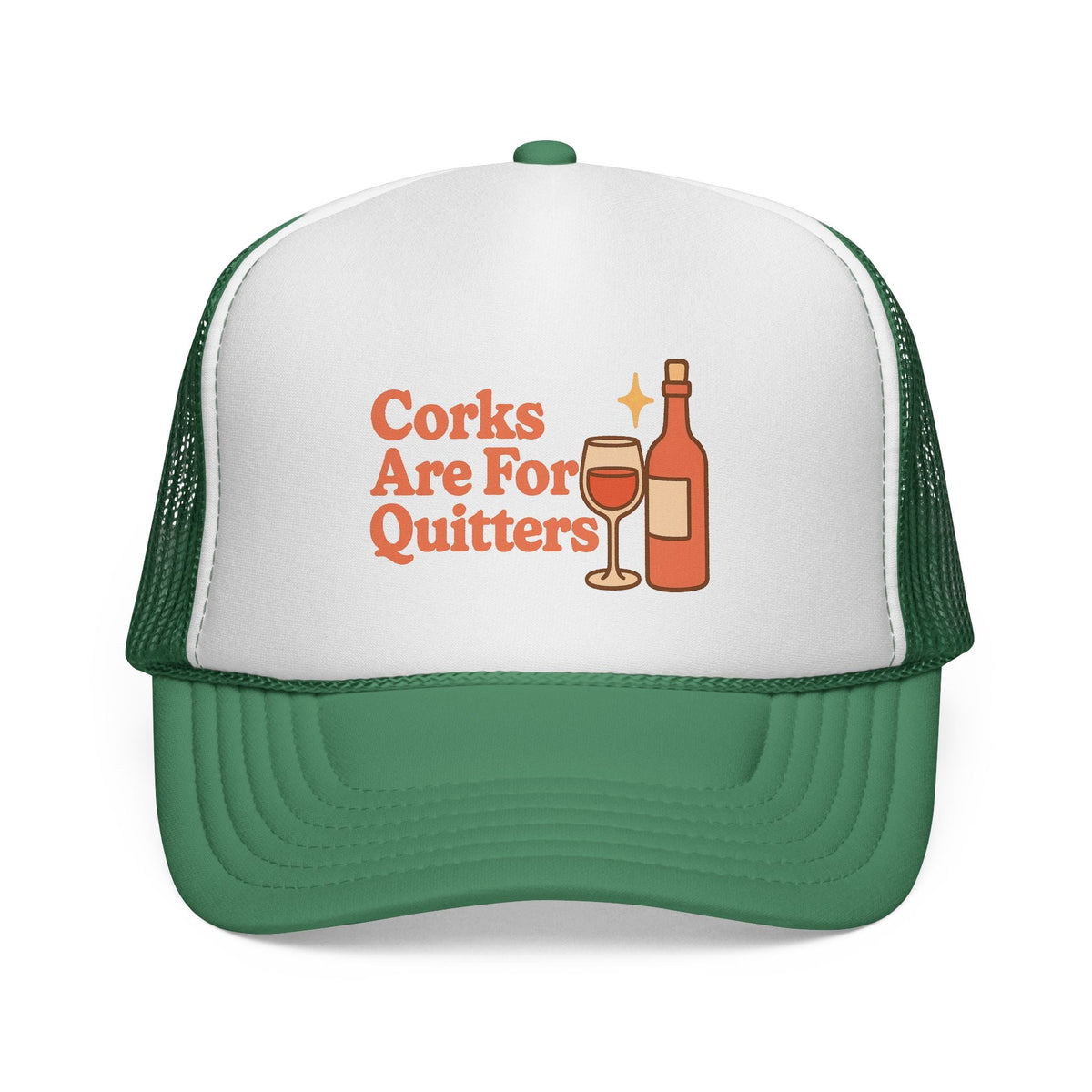 Green Corks Are For Quitters Hat, front view of the printed panel