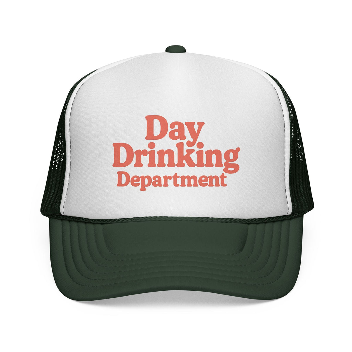 Dark Green Day Drinking Department Trucker Hat, front view of the printed panel