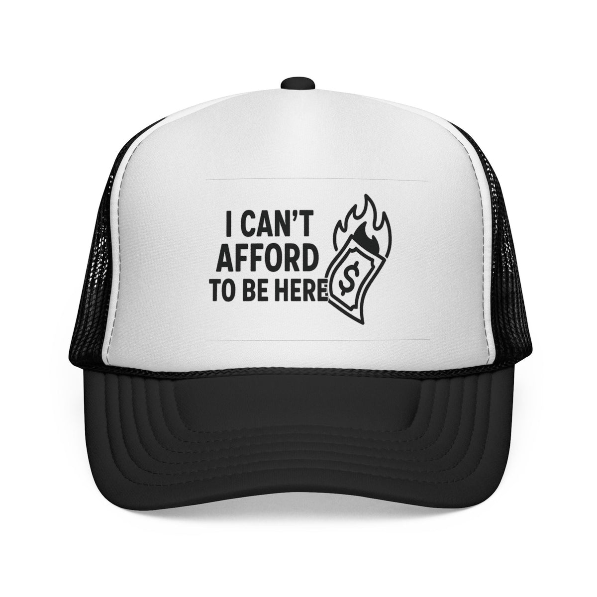 Black I Can’t Afford to Be Here Hat, front view of the printed panel