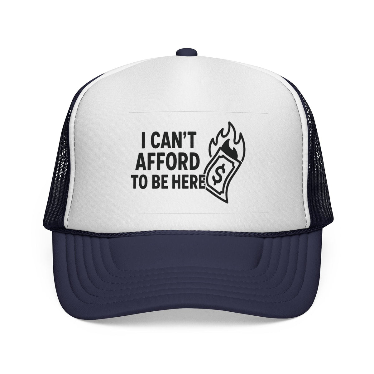 Dark Navy I Can’t Afford to Be Here Hat, front view of the printed panel