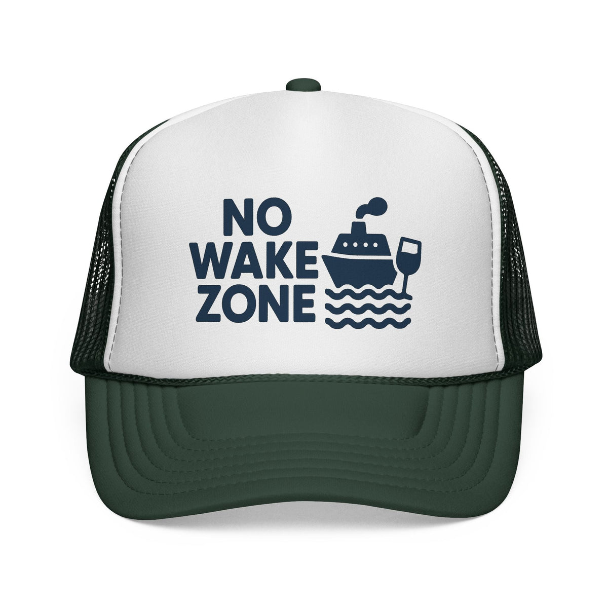 Dark Green No Wake Zone Trucker Hat, front view of the printed panel