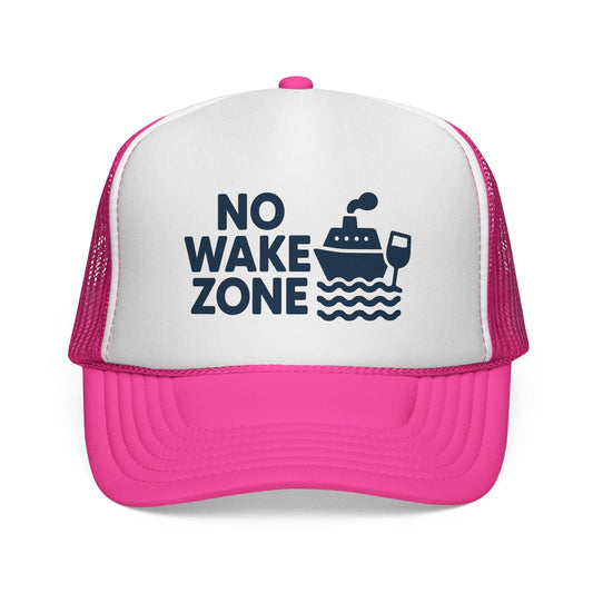 Pink No Wake Zone Trucker Hat, front view of the printed panel
