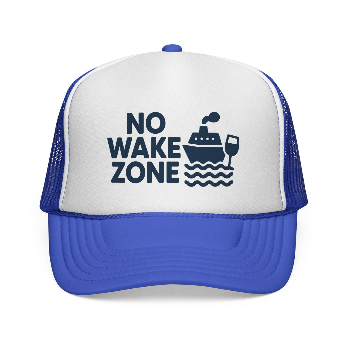 Royal No Wake Zone Trucker Hat, front view of the printed panel
