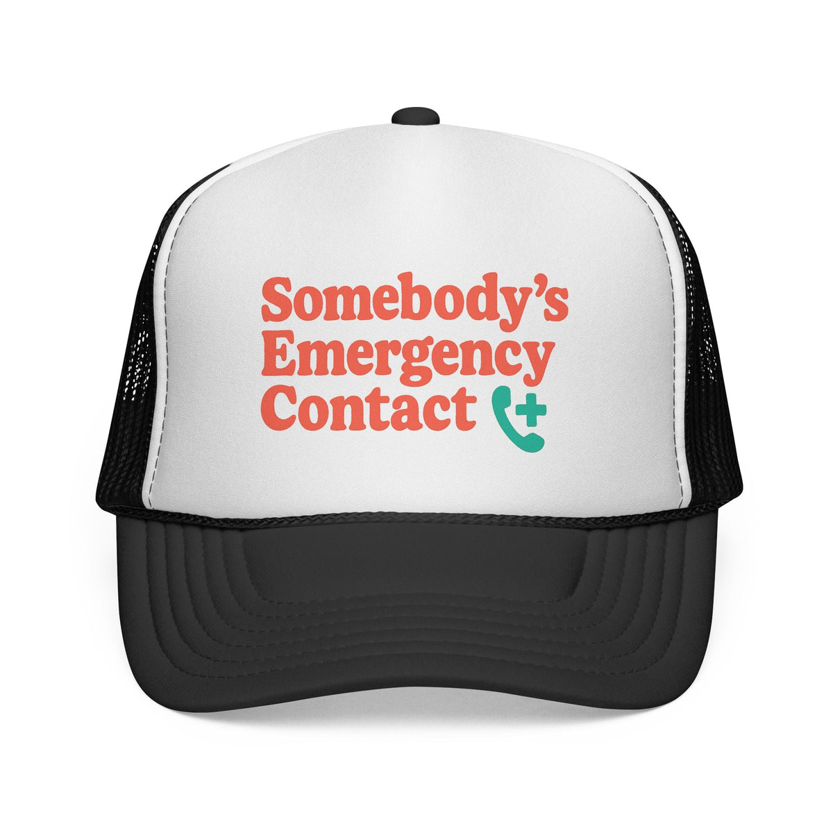 Black Somebody's Emergency Contact Trucker Hat, front view of the printed panel