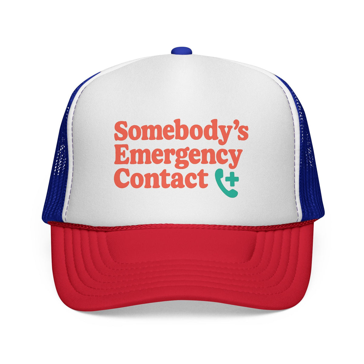 Blue and Red Somebody's Emergency Contact Trucker Hat, front view of the printed panel