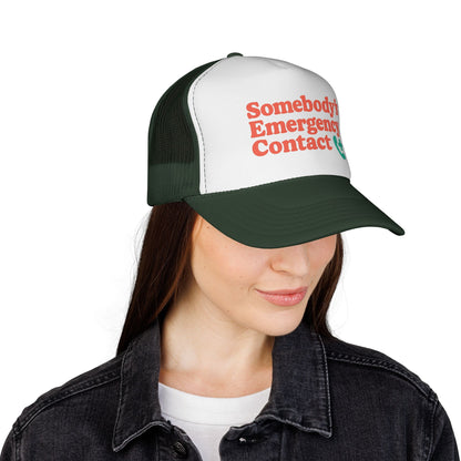 Somebody's Emergency Contact Trucker Hat - Fun Hat for Girls Trip & Bachelorette Party