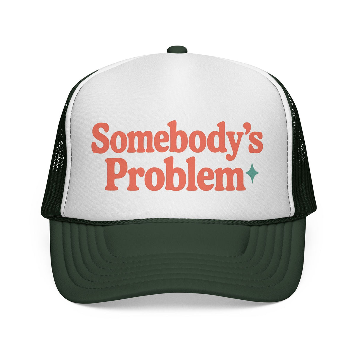 Dark Green Somebody's Problem Hat, front view of the printed panel