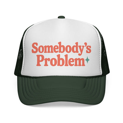 Dark Green Somebody's Problem Hat, front view of the printed panel