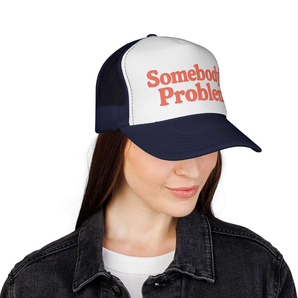Somebody's Problem Hat - Funny Trucker Hat for Women by Ship Show Co