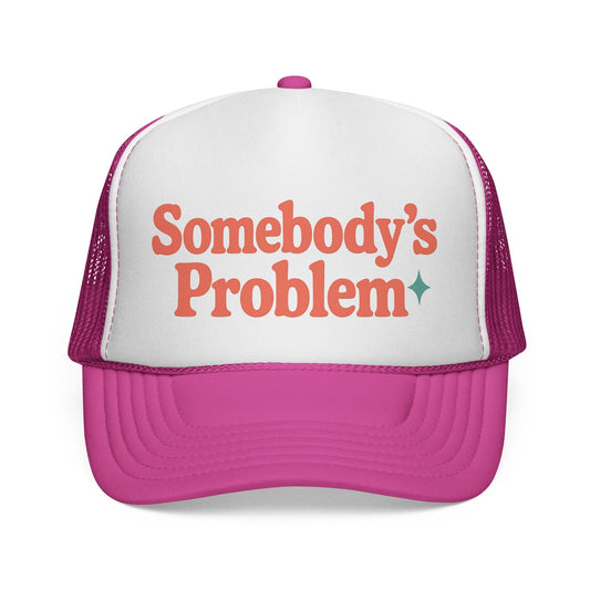Pink Somebody's Problem Hat, front view of the printed panel
