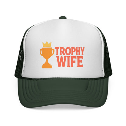 Dark Green Trophy Wife Trucker Hat, front view of the printed panel