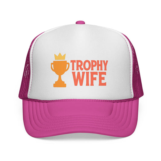 Pink Trophy Wife Trucker Hat, front view of the printed panel